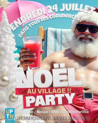 🎄 Noël au Village, c’est ce vendredi 24 juillet ! Bonnets rouges, soleil, musique et soirées … 🎅☀️🔥 📍 Village 