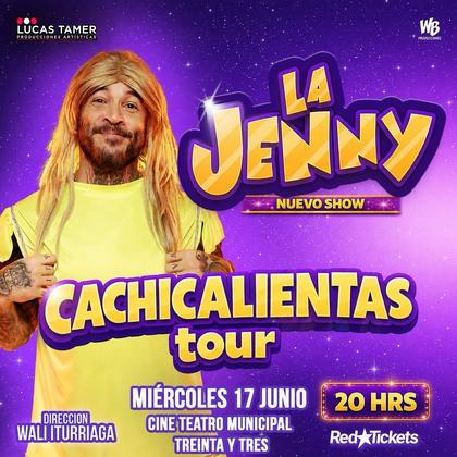 ¡TREINTA Y TRES, SE PREPARAN! 💛🔥 Llega LA JENNY con su NUEVO SHOW: Cachicalientas Tour 😂 📅 Miércoles 17 de Jun