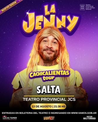 🎭 LA JENNY PRESENTA SU NUEVO SHOW "CACHICALIENTAS TOUR" 😂🔥 📍 Teatro Provincial "Juan Carlos Saravia" 📅 13 de A