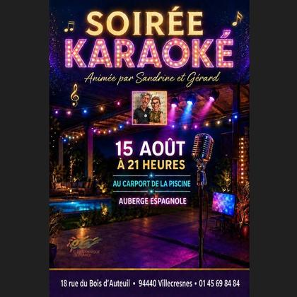 Samedi 15 août, à partir de 21h, Sandrine et Gérard nous proposent un karaoké sous le carport près de la pisci